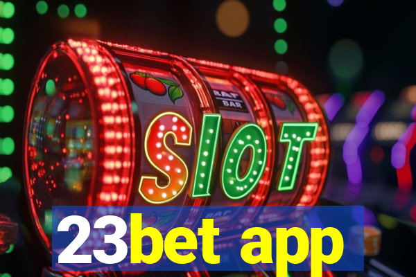23bet app